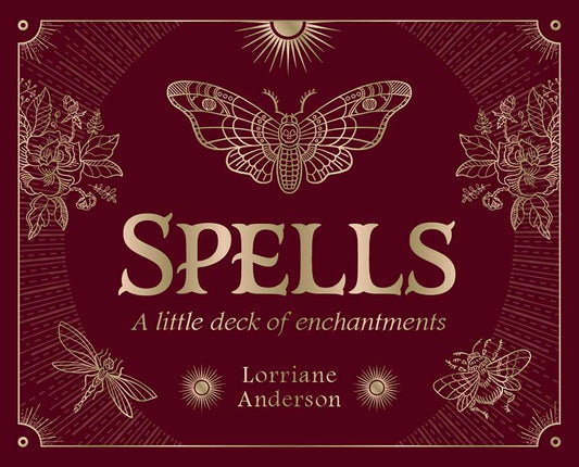Spells: A Little Deck of Enchantments by Lorriane Anderson
