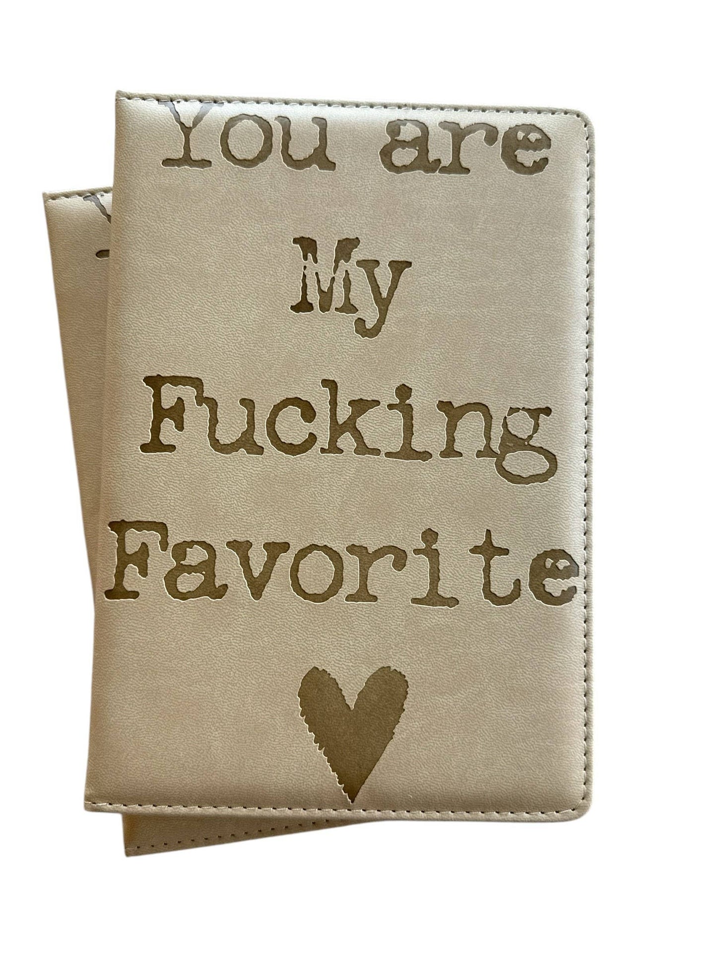 Journal You are My Fucking Favorite - Vegan Journal