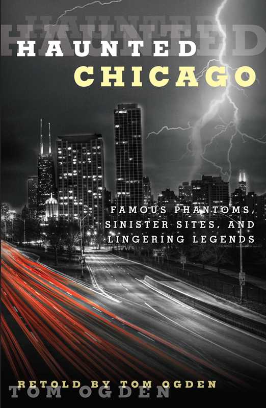Haunted Chicago by Tom Ogden
