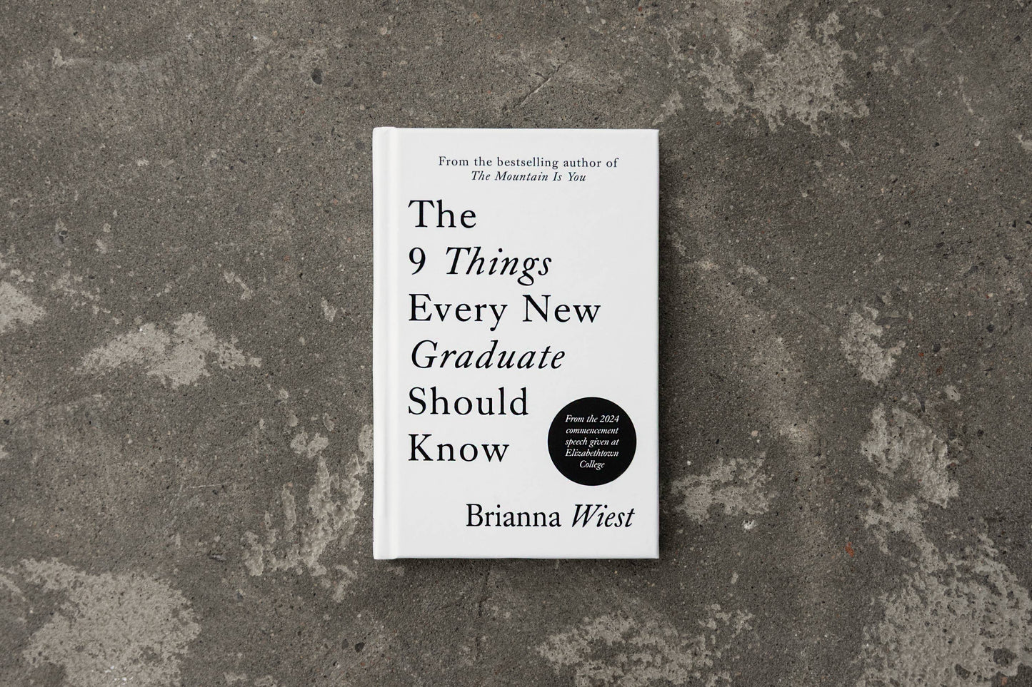 The 9 Things Every New Graduate Should Know