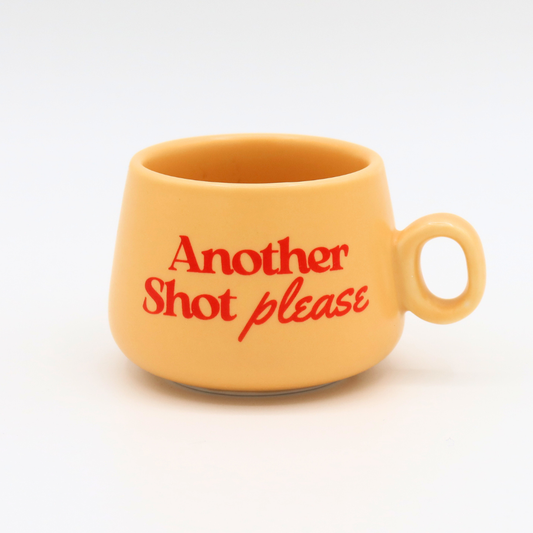 Cappuccino Mug/Shot Glass: Another Shot Please