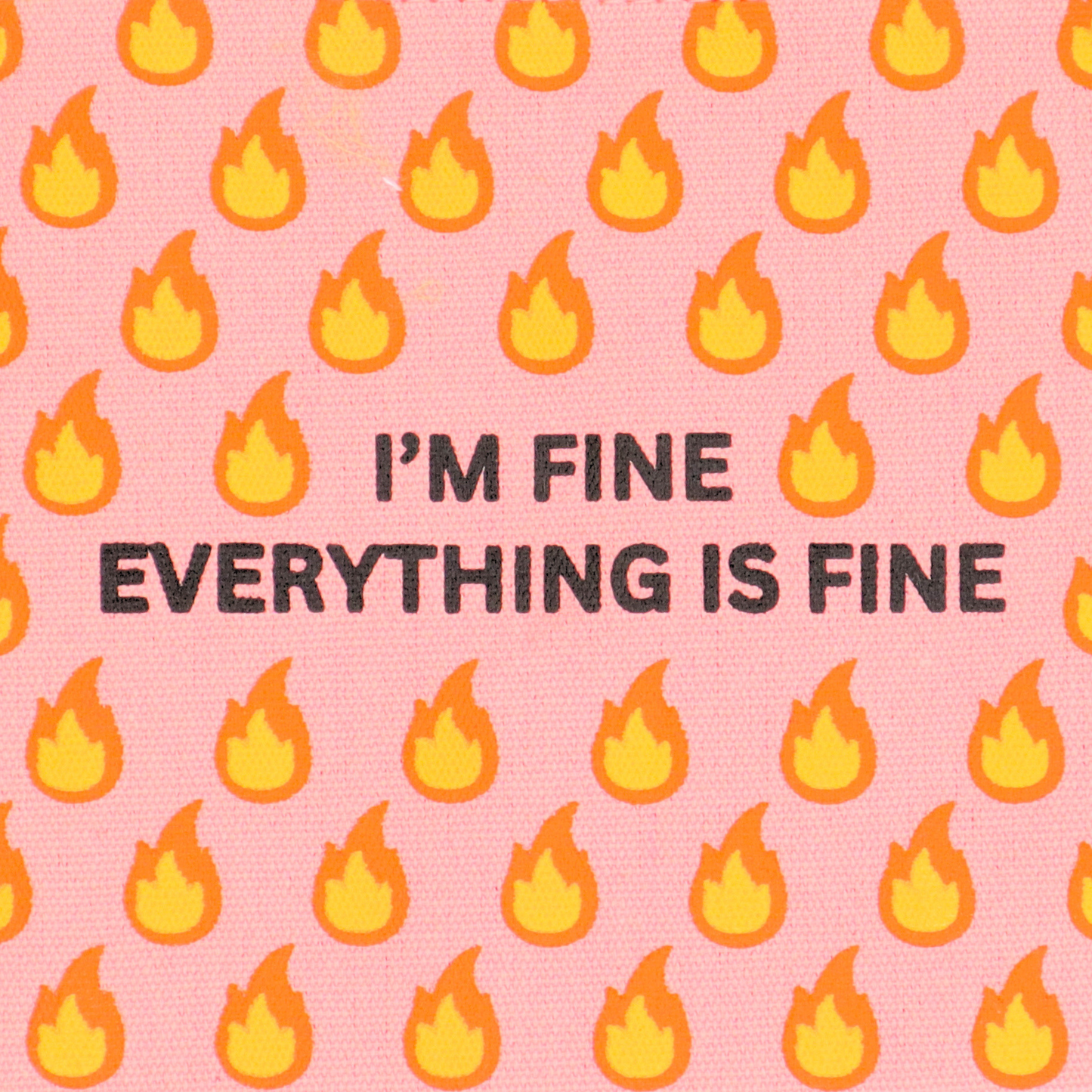 Everything is Fine Canvas Pouch