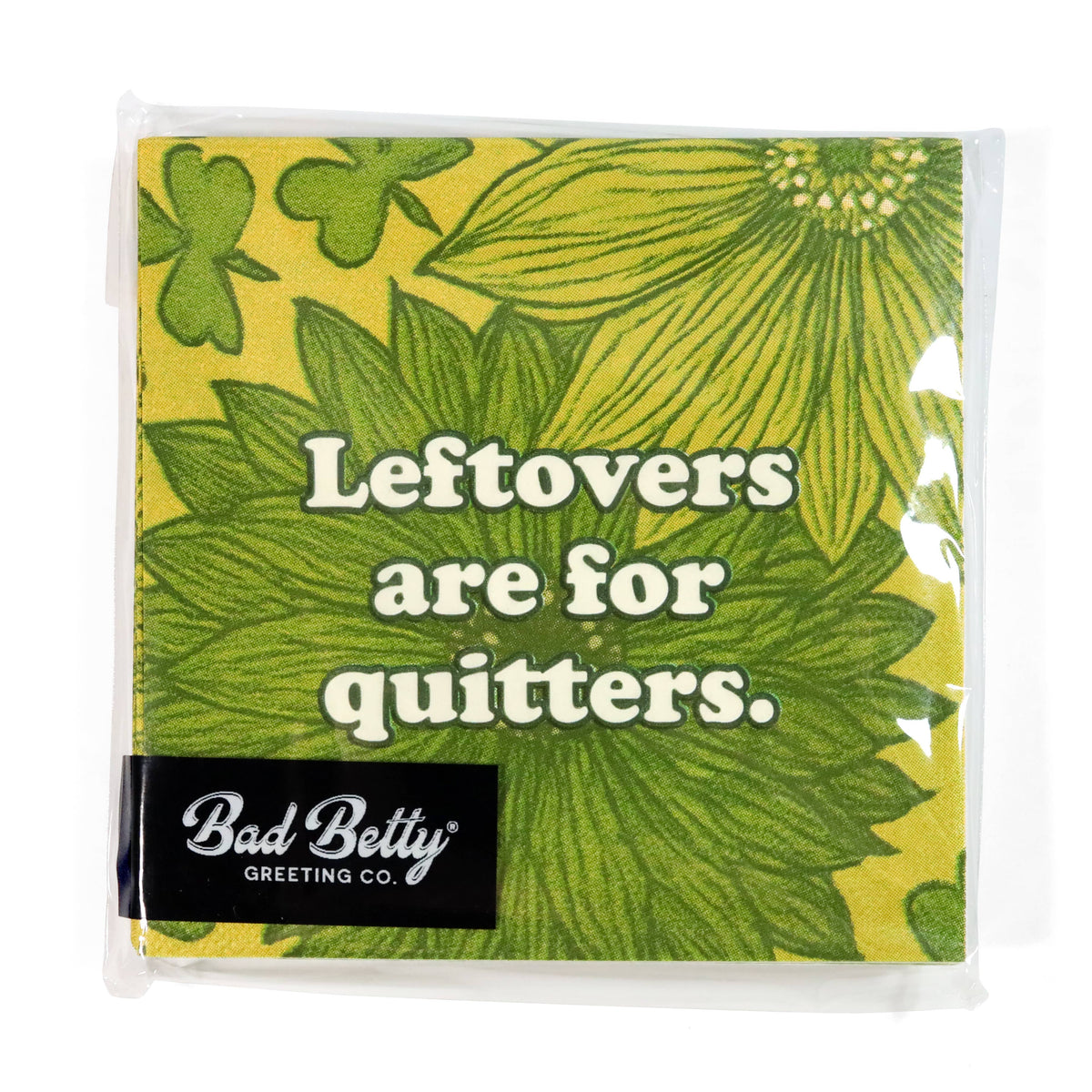 Leftovers Are for Quitters - Cocktail Napkins