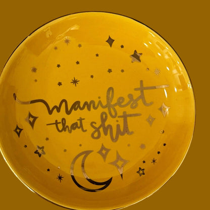 Manifest That Shit - Trinket Dish