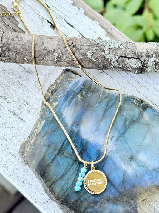 I BELIEVE IN MYSELF: Turquoise + Gold Stainless Steel Necklace