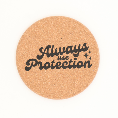 Always Use Protection Coasters
