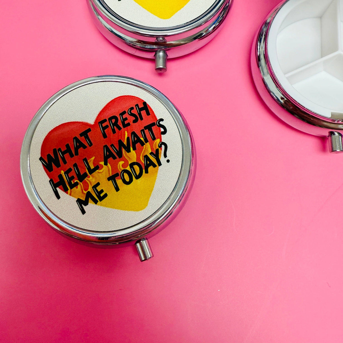 What Fresh Hell Awaits Me Today? - Pill