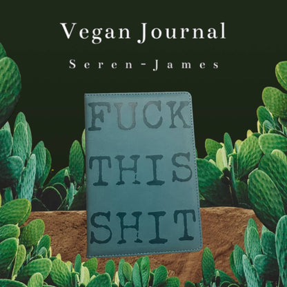 Fuck this Shit - Vegan Journal