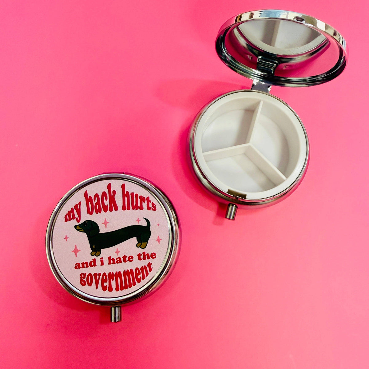 My Back Hurts and I Hate The Government - Pill Box