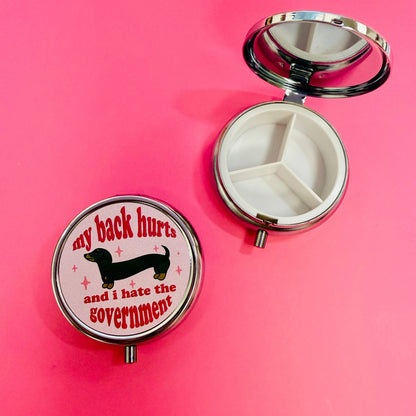 My Back Hurts and I Hate The Government - Pill Box
