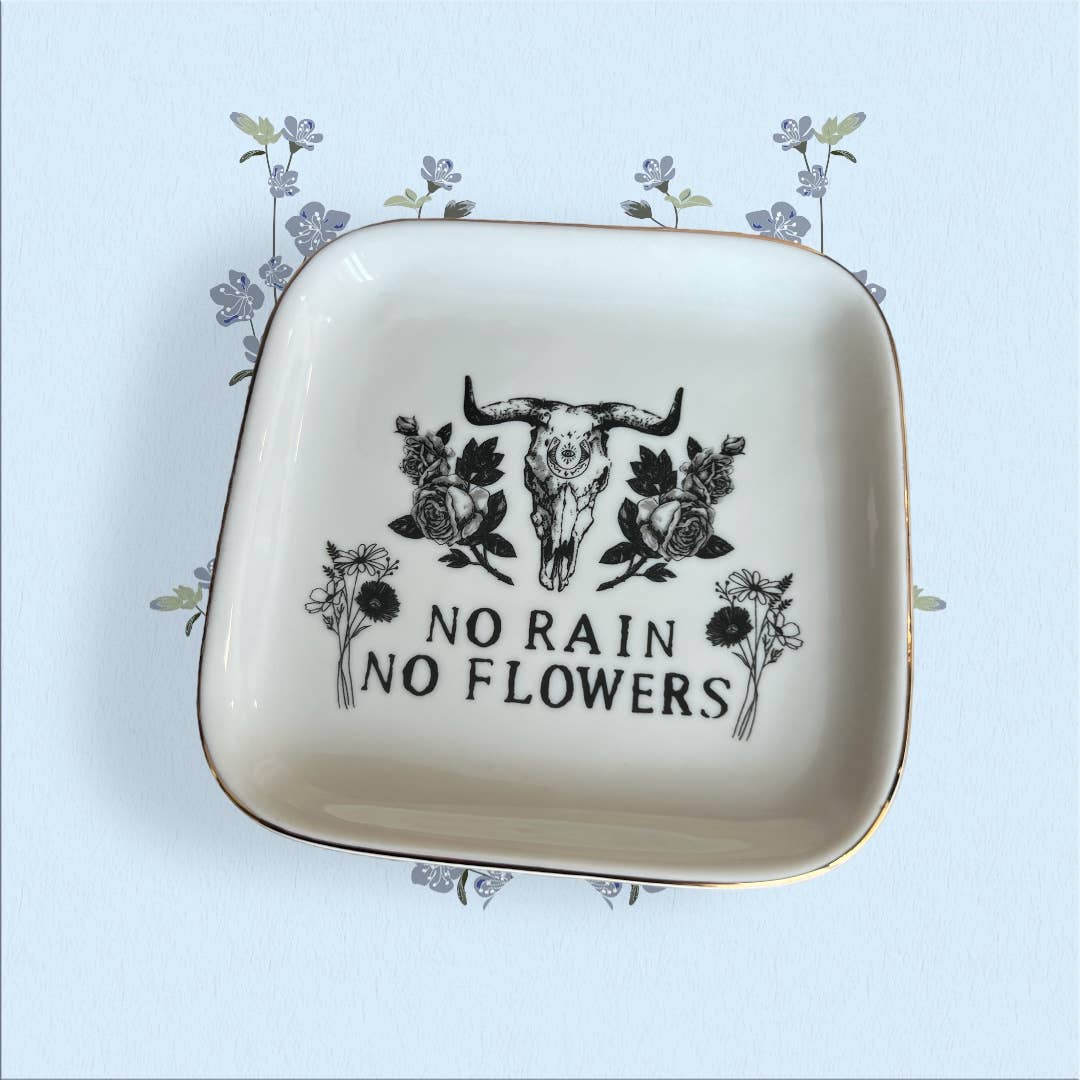 No Rain No Flowers - Trinket Dish