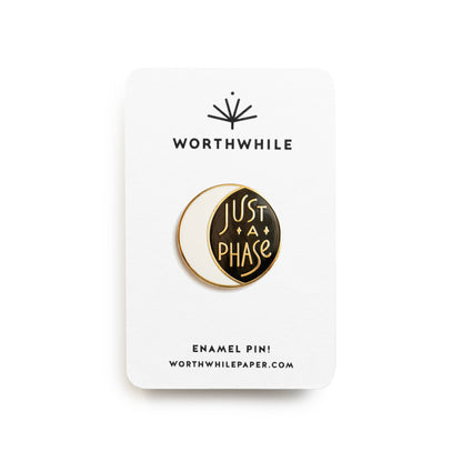 Just a Phase Moon Enamel Pin
