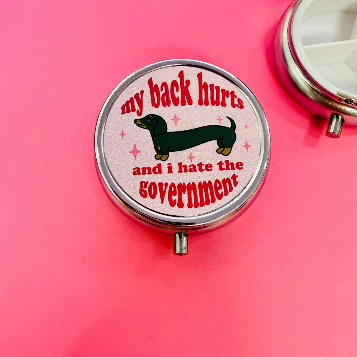 My Back Hurts and I Hate The Government - Pill Box