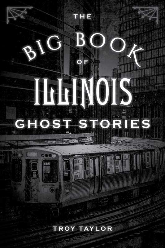 Big Book of Illinois Ghost Stories by Troy Taylor