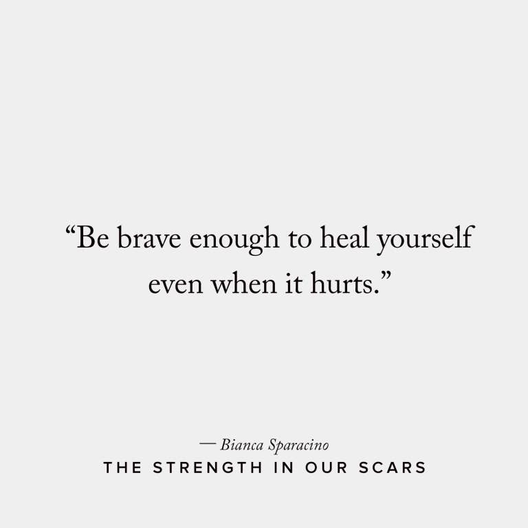 The Strength In Our Scars by Bianca Sparacino