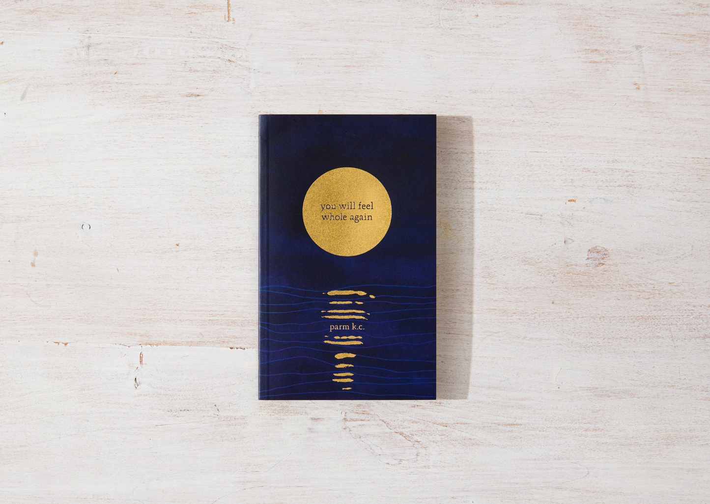 You Will Feel Whole Again