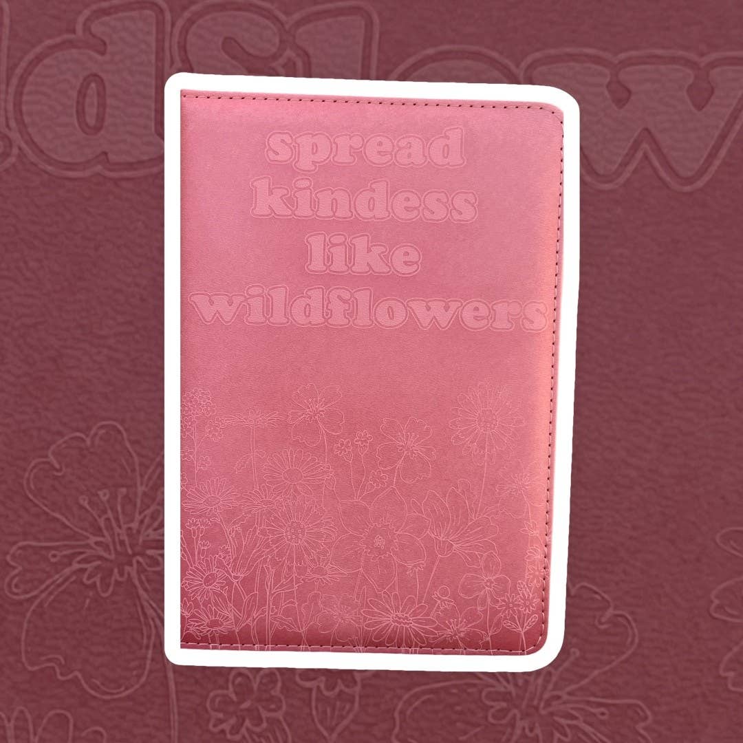 Spread Kindness Like Wildflowers - Vegan Journal
