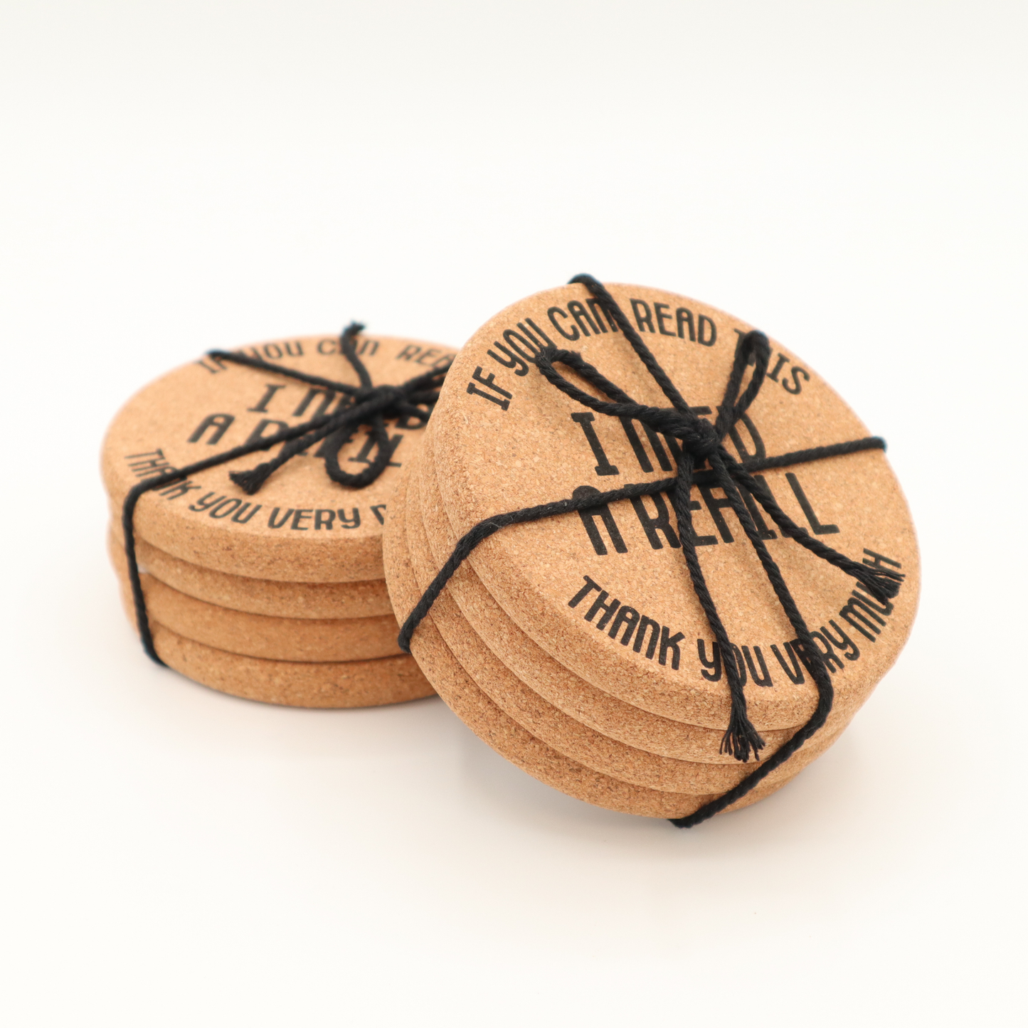 If You Can Read This I Need a Refill Coasters