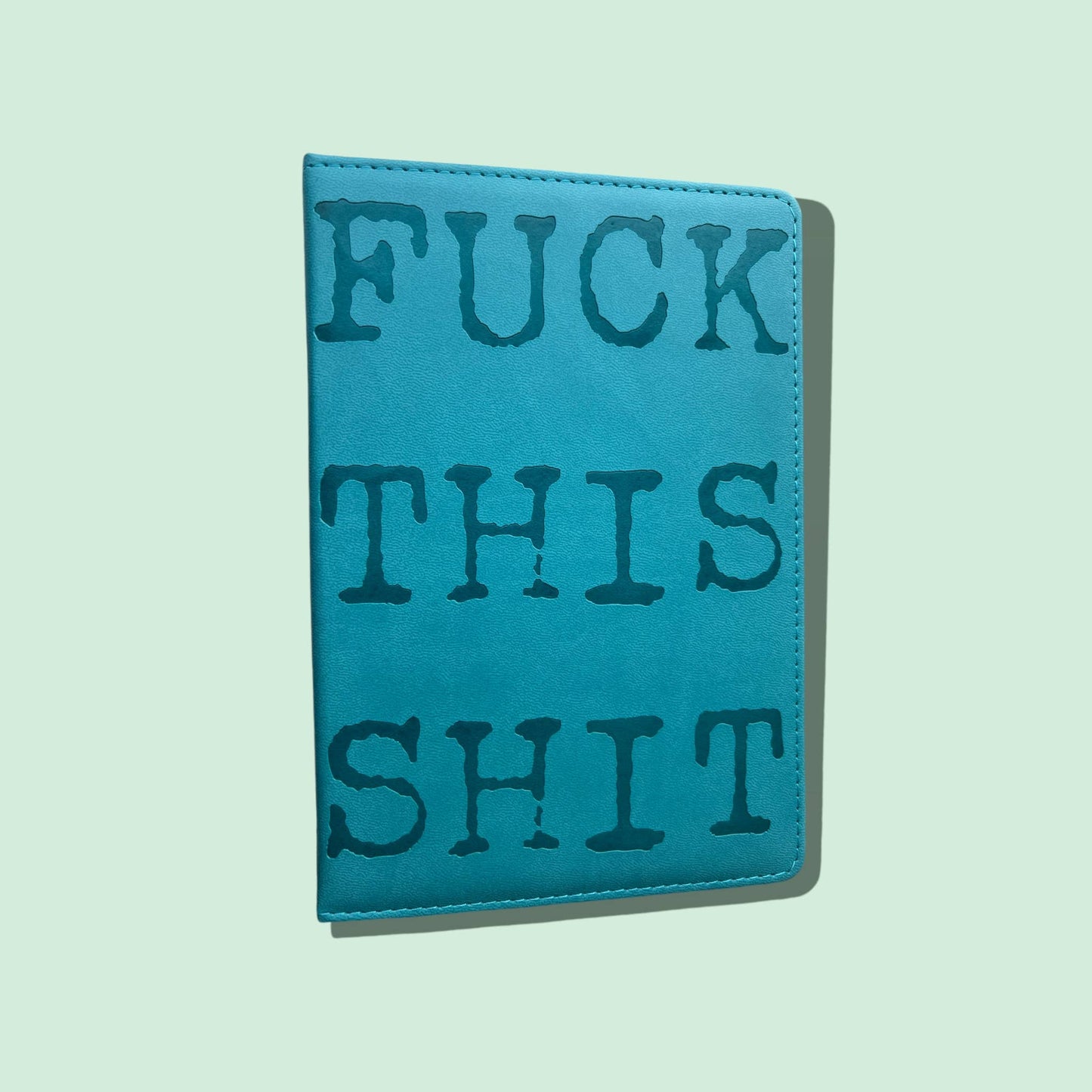 Fuck this Shit - Vegan Journal