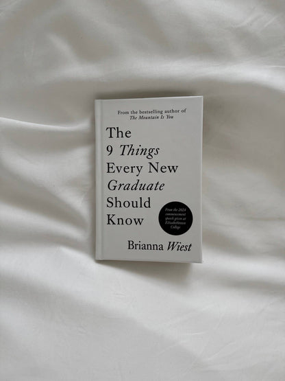 The 9 Things Every New Graduate Should Know