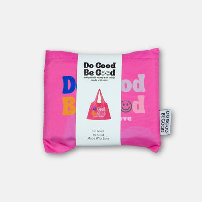 "Do Good Be Good" Recycled Foldable Tote Bag