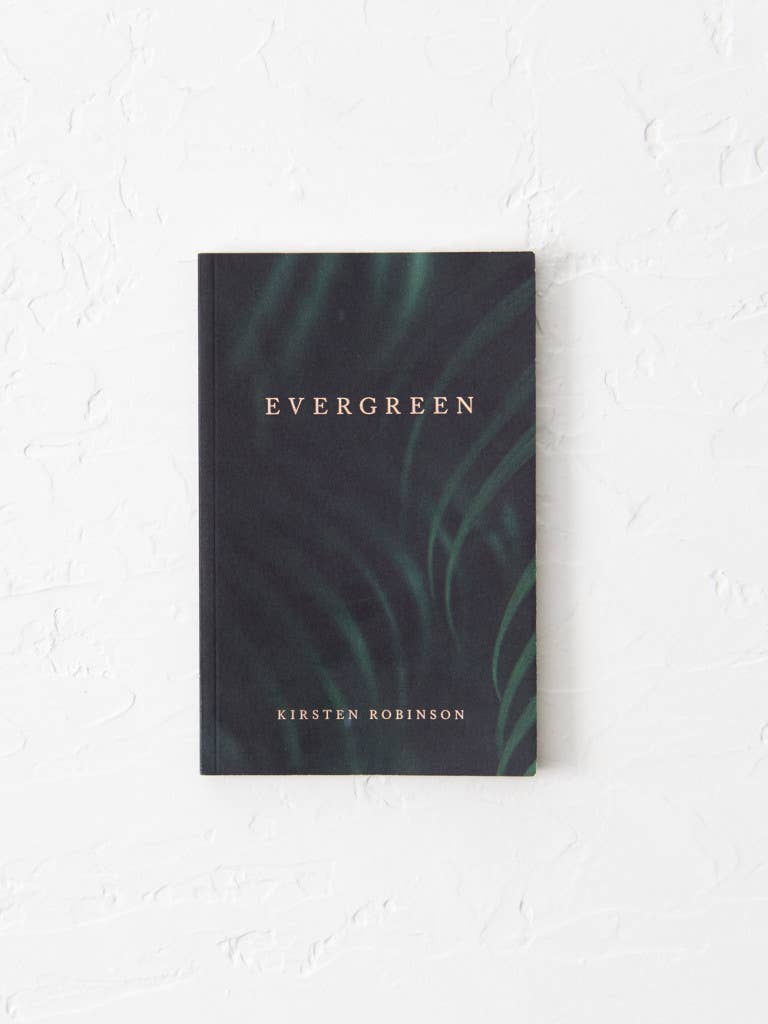 Evergreen by Kirsten Robinson