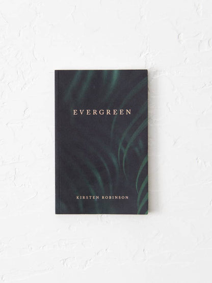 Evergreen by Kirsten Robinson