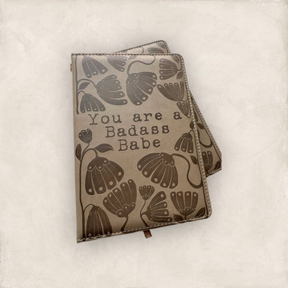 You Are A Badass Babe - Vegan Journal