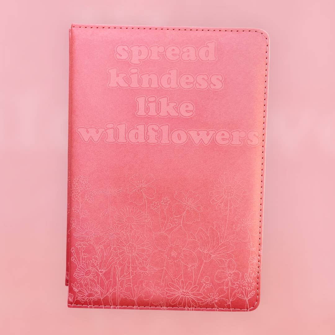 Spread Kindness Like Wildflowers - Vegan Journal