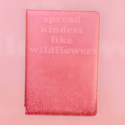 Spread Kindness Like Wildflowers - Vegan Journal