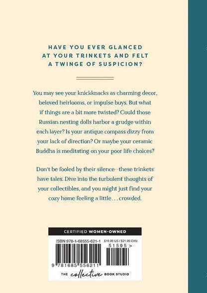 Tchotchkes and their F*cked-Up Thoughts by Elisabeth Saake